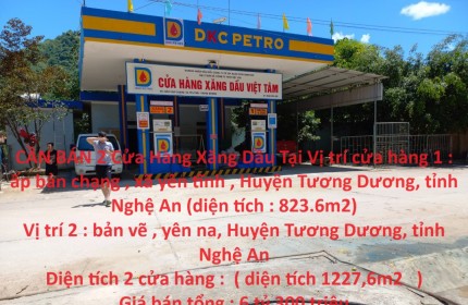 CẦN BÁN 2 Cửa Hàng Xăng Dầu Tại Huyện Tương Dương, tỉnh Nghệ An